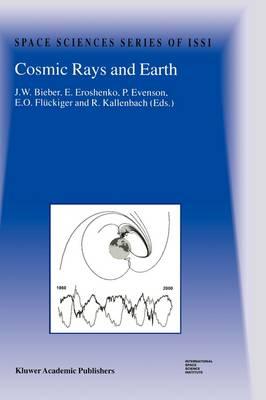 Cosmic Rays and Earth: Proceedings of an ISSI Workshop 21–26 March 1999, Bern, Switzerland