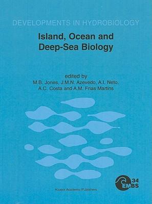 Island, Ocean and Deep-Sea Biology: Proceedings of the 34th European Marine Biology Symposium, held in Ponta Delgada (Azores), Portugal, 13–17 September 1999
