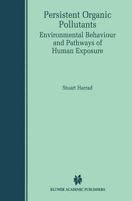 Persistent Organic Pollutants: Environmental Behaviour and Pathways of Human Exposure
