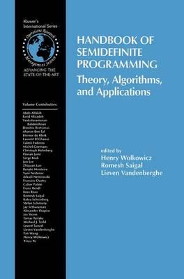 Handbook of Semidefinite Programming: Theory, Algorithms, and Applications
