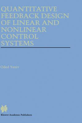 Quantitative Feedback Design of Linear and Nonlinear Control Systems