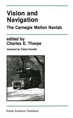 Vision and Navigation: The Carnegie Mellon Navlab