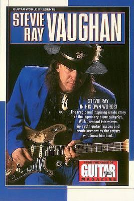 Guitar World Presents: Stevie Ray Vaughan In His Own Words]