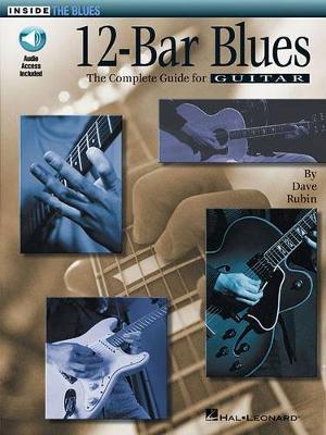 12-Bar Blues: The Complete Guide for Guitar