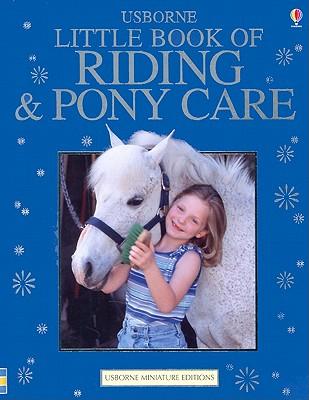 Little Book of Riding and Pony Care