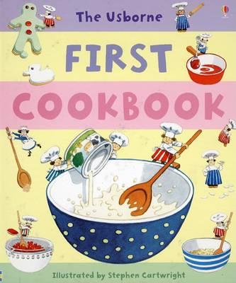 The Usborne First Cookbook