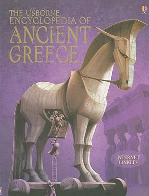 The Usborne Encyclopedia of Ancient Greece: Internet Linked