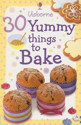 30 Yummy Things to Bake