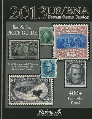 US/BNA Postage Stamp Catalog: United States, United Nations, U.S. Possessions, and British North America