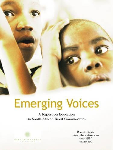 Emerging Voices: A Report on Education in South African Rural Communities