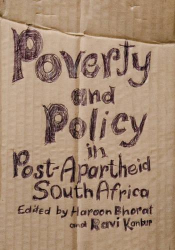Poverty and Policy in Post-apartheid South Africa