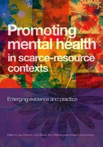 Promoting Mental Health in Scarce-resource Contexts: Emerging Evidence and Practice