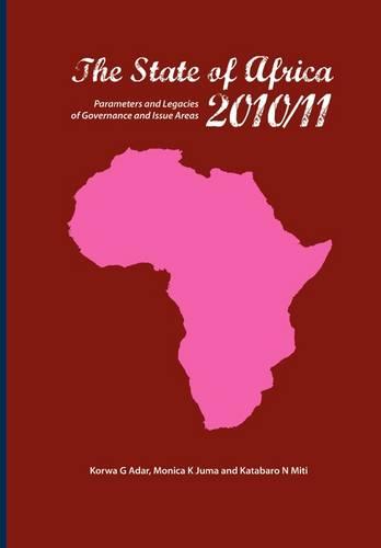 The state of Africa 2010/11: Parameters and legacies of governance and issue areas