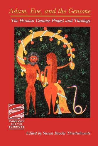Adam, Eve, and the Genome: The Human Genome Project and Theology