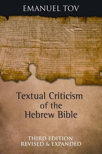 Textual Criticism of the Hebrew Bible: Third Edition, Revised and Expanded