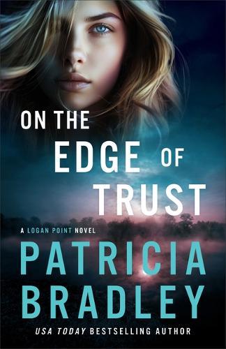 On the Edge of Trust: A Logan Point Novel