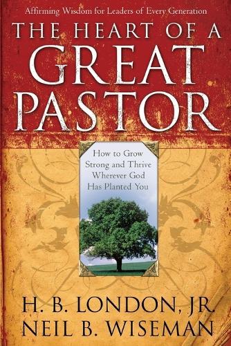 The Heart of a Great Pastor
