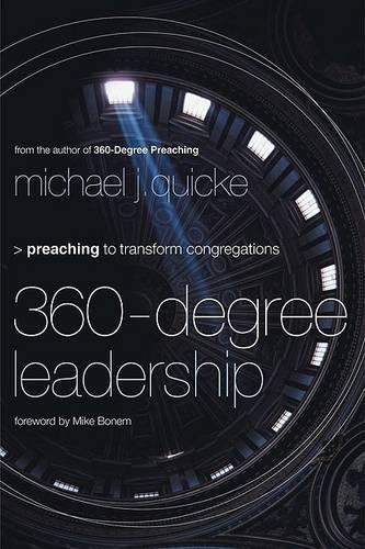 360-degree Leadership: Preaching to Transform Congregations