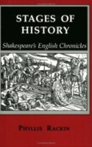 Stages of History: Shakespeare's English Chronicles