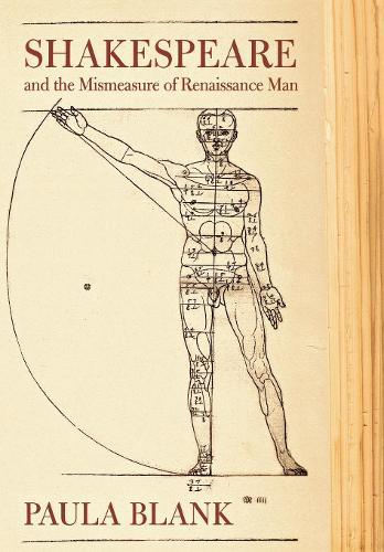 Shakespeare and the Mismeasure of Renaissance Man