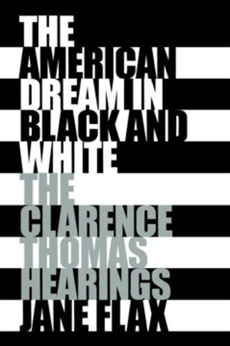 The American Dream in Black and White: The Clarence Thomas Hearings