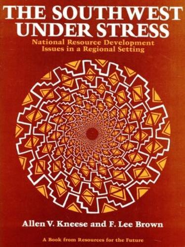 The Southwest Under Stress: National Resource Development Issues in a Regional Setting