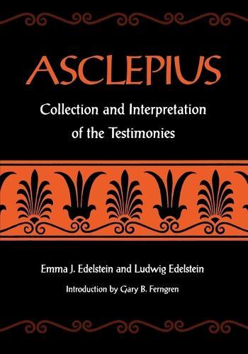 Asclepius: Collection and Interpretation of the Testimonies