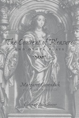 The Convent of Pleasure"" and Other Plays