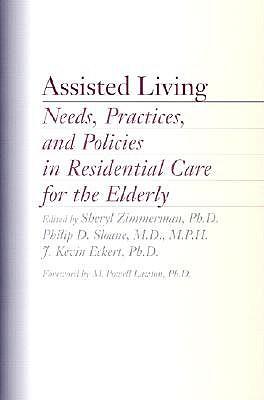 Assisted Living: Needs, Practices, and Policies in Residential Care for the Elderly