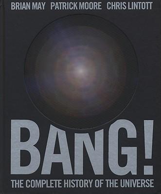 Bang!: The Complete History of the Universe