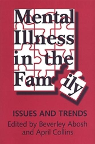 Mental Illness in the Family: Issues and Trends