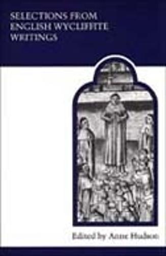 Selections from English Wycliffite Writings