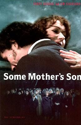 Some Mother's Son: The Screenplay