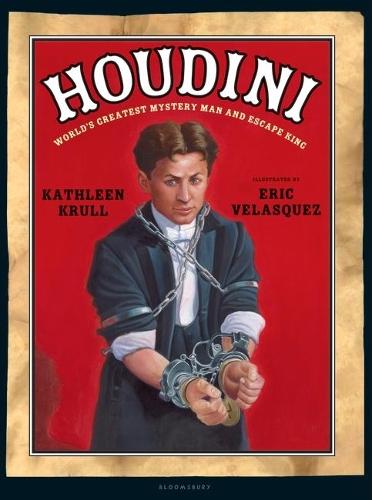 Houdini: World's Greatest Mystery Man and Escape King