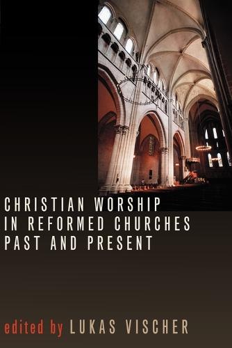 Christian Worship in Reformed Ch