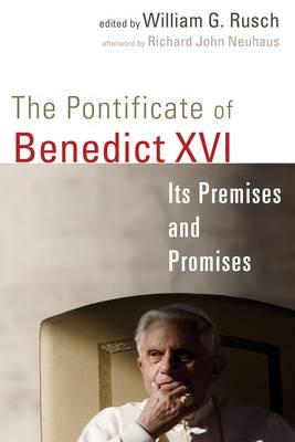The Pontificate of Benedict Xvi: its Premises and Promises