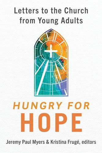 Hungry for Hope: Letters to the Church from Young Adults