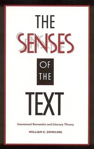The Senses of the Text: Intensional Semantics and Literary Theory