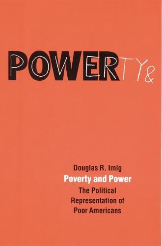 Poverty and Power: The Political Representation of Poor Americans