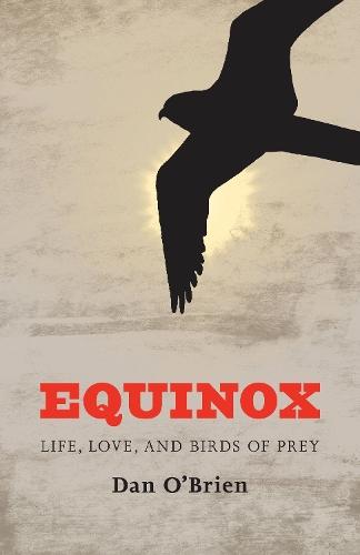 Equinox: Life, Love, and Birds of Prey