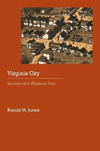 Virginia City: Secrets of a Western Past