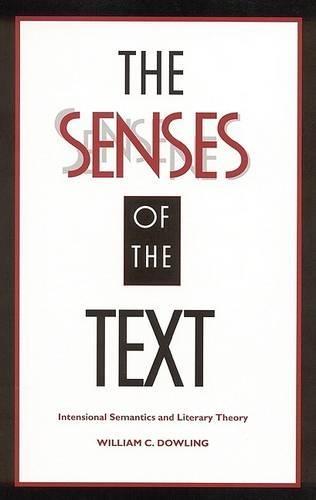 The Senses of the Text: Intensional Semantics and Literary Theory