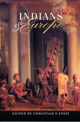 Indians and Europe: An Interdisciplinary Collection of Essays