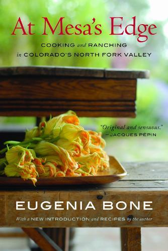 At Mesa's Edge: Cooking and Ranching in Colorado's North Fork Valley