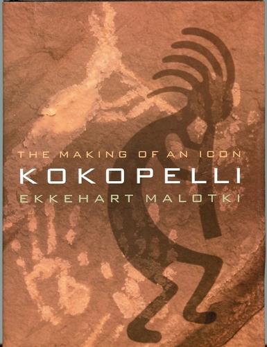Kokopelli: The Making of an Icon