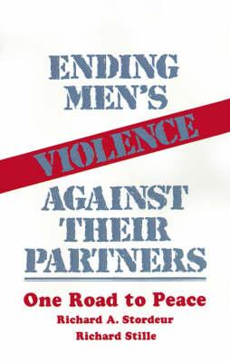 Ending Men′s Violence against Their Partners: One Road to Peace