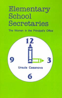 Elementary School Secretaries: The Women in the Principal′s Office