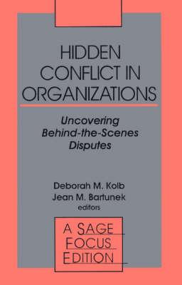 Hidden Conflict In Organizations: Uncovering Behind-the-Scenes Disputes