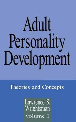Adult Personality Development: Volume 1: Theories and Concepts
