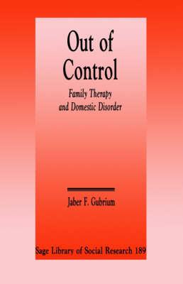 Out of Control: Family Therapy and Domestic Disorder